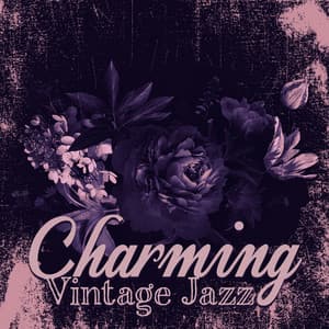 Charming Vintage Jazz: Soft Old School Jazz - Jazz Paradise Music Moment