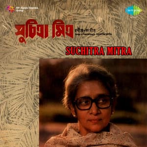 Songs of Rabindranath - Suchitra Mitra