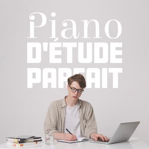 Piano d'étude parfait - Jazz douce musique d'ambiance