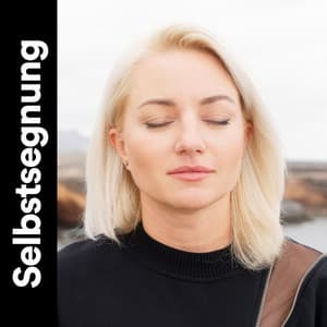 Selbstsegnung - Meditation Einschlafen