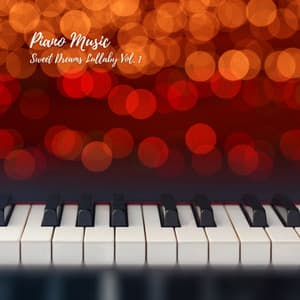 Piano Music: Sweet Dreams Lullaby Vol. 1 - Baby Lullabies Music