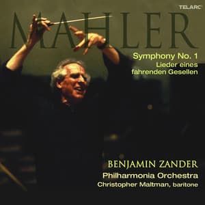 Mahler: Symphony No. 1 in D Major & Lieder eines fahrenden Gesellen - Gustav Mahler