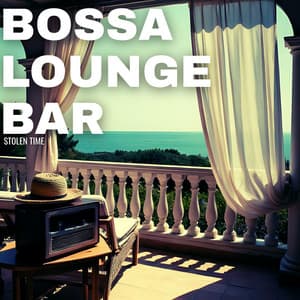 Stolen Time - Bossa Lounge Bar