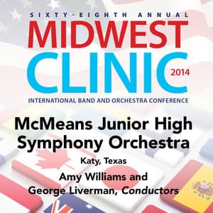 2014 Midwest Clinic: McMeans Junior Symphony Orchestra - McMeans Junior High Symphony Orchestra