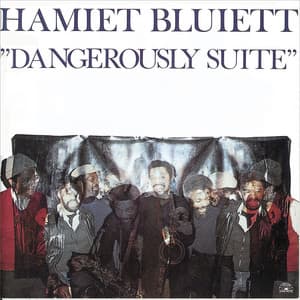 Dangerously Suite - Hamiet Bluiett