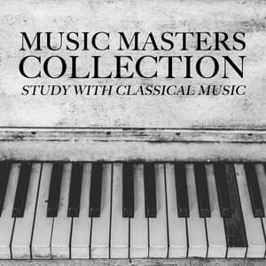 2018 A Music Masters Collection: Study with Classical Music - Classical Piano Music Masters