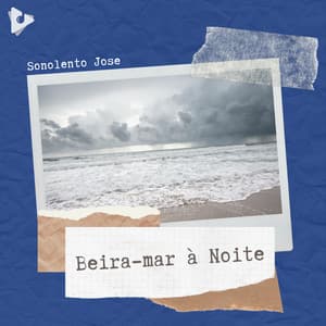 Beira-mar à Noite - Sonolento Jose