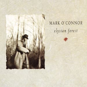 Elysian Forest - Mark O'Connor