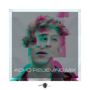 ADHD Relieving Mix - ADHD Focus