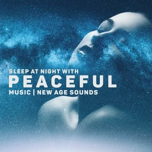 Sleep at Night with Peaceful Music: New Age Sounds and Relaxation for Anxiety After Stressful Day - Sleep Cycles Music Collective