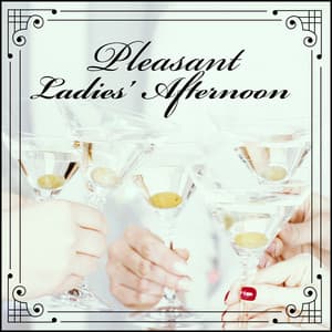 Pleasant Ladies’ Afternoon: Relaxing Moments with Red Wine in a Meeting with Girlfriends - Ladies Jazz Group