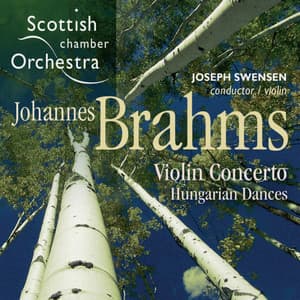 Brahms: Violin Concerto & Hungarian Dances - Johannes Brahms