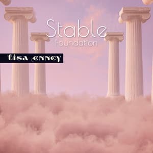 Stable Foundation: Muladhara Chakra Stabilizing Music, Sense of Stability, Extend Your Health & Lifespan - Lisa Enney