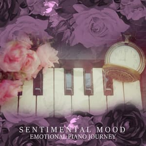 Sentimental Mood: Emotional Piano Journey - Amazing Jazz Piano Background