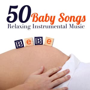 50 Baby Songs - Relaxing Instrumental Music and Songs for Babies, Newborns and Children to help them Sleep Better at Night - Newborn Baby Lullabies