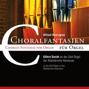 Alfred Koerppen: Choralfantasien - Alfred Koerppen