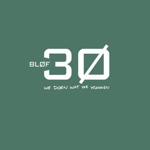 3Ø - We Doen Wat We Kunnen - BLØF