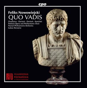 Nowowiejski: Quo Vadis - Feliks Nowowiejski