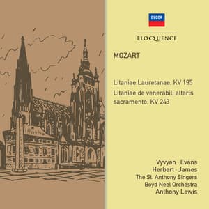 Mozart: Litanies, KV 195 & 243 - Wolfgang Amadeus Mozart