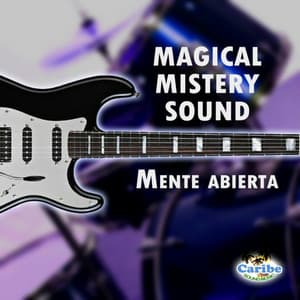Magical Mistery Sound - Mente Abierta