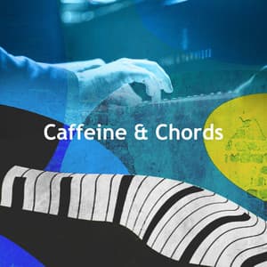 Caffeine & Chords - Relaxing Jazz Piano