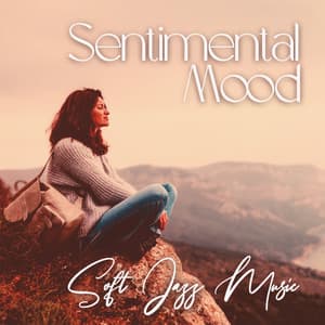 Sentimental Mood - Jazz Instrumental Relax Center