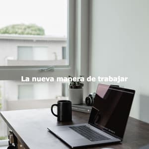 La nueva manera de trabajar - Light Jazz Academy Paradise