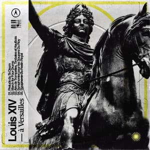 Louis XIV à Versailles - Marc-Antoine Charpentier