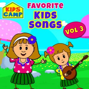 Favorite Kids Song, Vol. 3 - Kids Camp