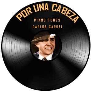 Por Una Cabeza - Carlos Gardel