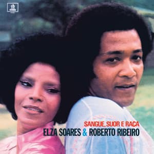 Sangue, Suor E Raça - Elza Soares