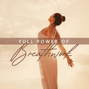 Full Power of Breathwork: Breathing Meditation, Pranayama Practice, Stress & Anxiety Relief - Natural Meditation Guru