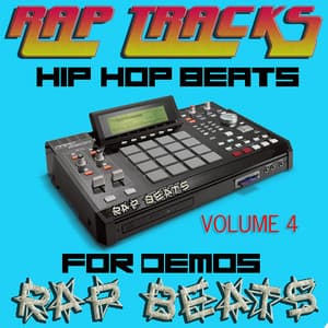 Rap Tracks Hip Hop Instrumentals Vol. 4 - The Rap Beats