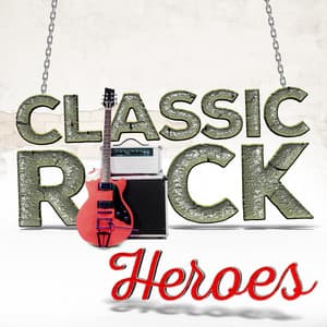 Classic Rock Heroes - Classic Rock