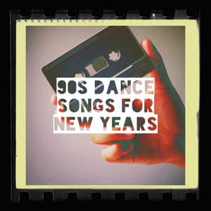 90s Dance Songs for New Years - #1 Pop Hits