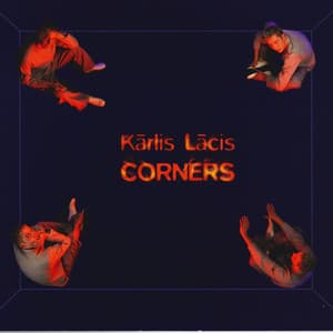 Corners - Karlis Lacis