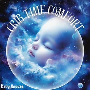 Crib Time Comfort - Baby Snooze