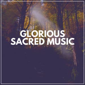 Glorious Sacred Music - Instrumental