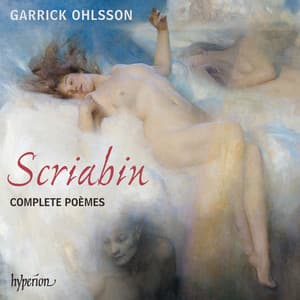 Scriabin: Complete Poèmes for Piano - Alexander Scriabin