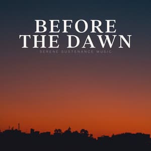 Before the Dawn - Instant Relax