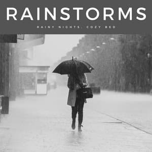 Rainstorms: Rainy Nights, Cozy Bed - Night Sounds