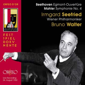 Beethoven: Egmont Overture - Mahler: Symphony No. 4 in G Major - Gustav Mahler