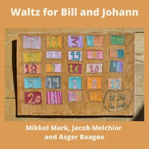 Waltz For Bill And Johann - Mikkel Mark