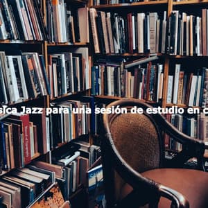 Música Jazz para una sesión de estudio en casa - Chilled Jazz Cafe BGM Channel