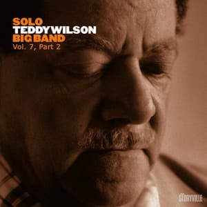 Solo Teddy Wilson Big Band Vol. 7, Part 2 - Teddy Wilson