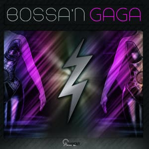 Bossa 'N Lady Gaga - Love Generation