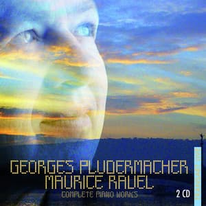 Ravel : Intégrale des oeuvres pour piano - Complete piano works - Maurice Ravel