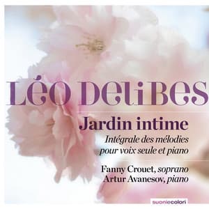 Delibes: Jardin intime - Léo Delibes