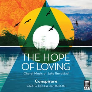 The Hope of Loving - Jake Runestad
