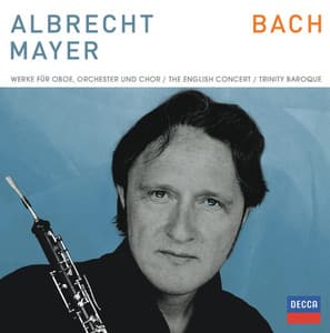 Bach Werke für Oboe und Chor - Johann Sebastian Bach